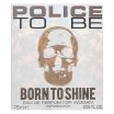 Police To Be Born To Shine Eau de Parfum nőknek 75 ml