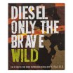 Diesel Only The Brave Wild toaletná voda pre mužov 75 ml