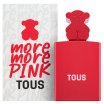 Tous More More Pink Toaletna voda za ženske 30 ml