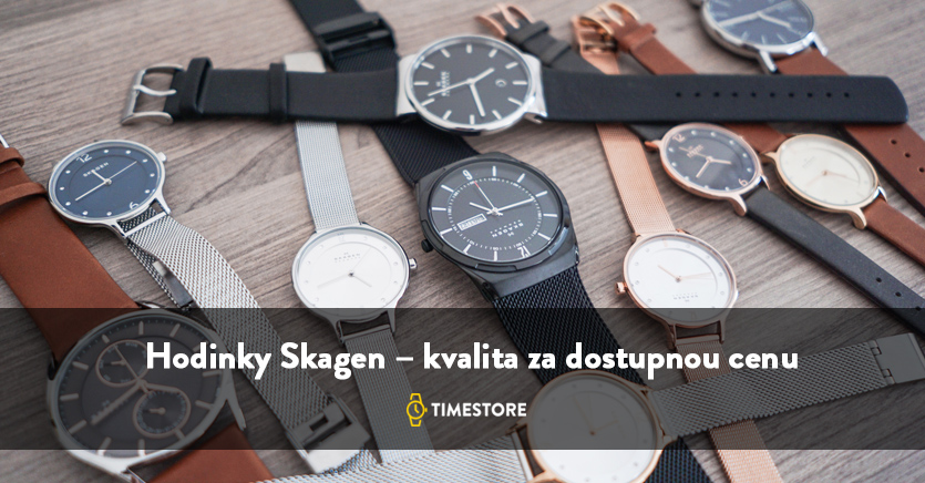 Hodinky Skagen – kvalita za dostupnou cenu